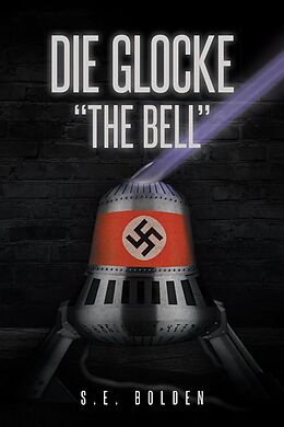 eBook (epub) Die Glocke "The Bell" de S. E. Bolden