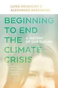 E-Book (epub) Beginning to End the Climate Crisis von Neubauer Luisa Neubauer, Repenning Alexander Repenning