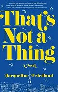E-Book (epub) That's Not a Thing von Jacqueline Friedland