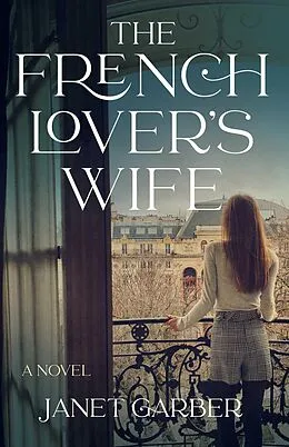 E-Book (epub) The French Lover's Wife von Janet Garber