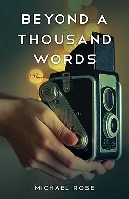 E-Book (epub) Beyond a Thousand Words von Michael Rose
