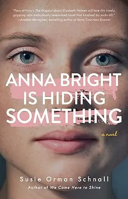 E-Book (epub) Anna Bright Is Hiding Something von Susie Orman Schnall