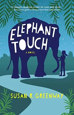 E-Book (epub) Elephant Touch von Susan R. Greenway
