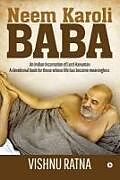 Couverture cartonnée Neem Karoli Baba: An Indian Incarnation of Lord Hanuman- A Devotional Book for Those Whose Life Has Become Meaningless de Vishnu Ratna