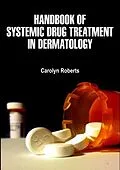 E-Book (epub) Handbook of Systemic Drug Treatment in Dermatology von Carolyn Roberts