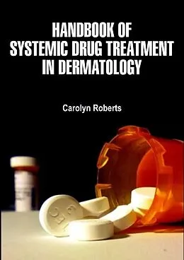 E-Book (epub) Handbook of Systemic Drug Treatment in Dermatology von Carolyn Roberts