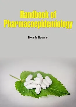 E-Book (epub) Handbook of Pharmacoepidemiology von Melanie Newman