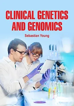 E-Book (epub) Clinical Genetics and Genomics von Sebastian Young