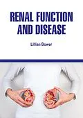 E-Book (epub) Renal Function and Disease von Lillian Bower