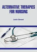 E-Book (epub) Alternative Therapies for Nursing von Justin Stewart