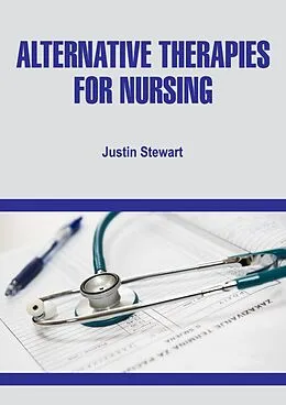 E-Book (epub) Alternative Therapies for Nursing von Justin Stewart