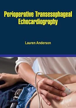 E-Book (epub) Perioperative Transesophageal Echocardiography von Lauren Anderson