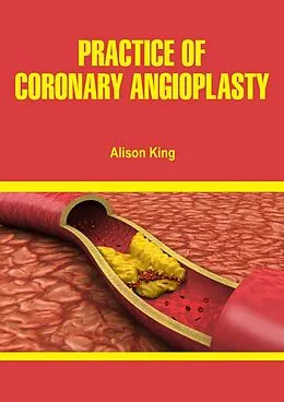 E-Book (epub) Practice of Coronary Angioplasty von Alison King