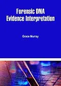 E-Book (epub) Forensic DNA Evidence Interpretation von Grace Murray