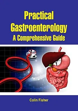 E-Book (epub) Practical Gastroenterology von Colin Fisher