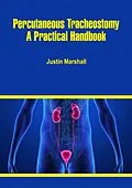 ePUB Percutaneous Tracheostomy von Justin Marshall