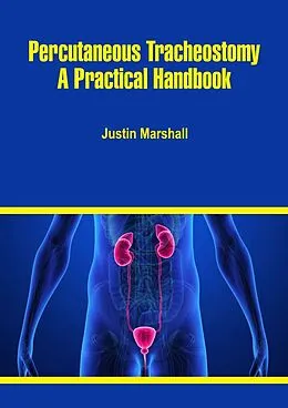ePUB Percutaneous Tracheostomy von Justin Marshall