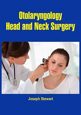 E-Book (epub) Otolaryngology, Head and Neck Surgery von Joseph Stewart