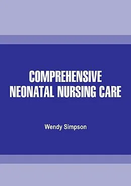 E-Book (epub) Comprehensive Neonatal Nursing Care von Wendy Simpson