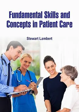 E-Book (epub) Fundamental Skills and Concepts in Patient Care von Stewart Lambert