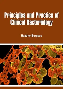 E-Book (epub) Principles and Practice of Clinical Bacteriology von Heather Burgess