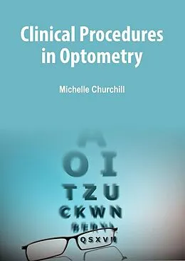 E-Book (epub) Clinical Procedures in Optometry von Michelle Churchill