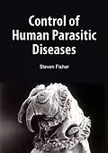 E-Book (epub) Control of Human Parasitic Diseases von Steven Fisher