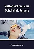 E-Book (epub) Master Techniques in Ophthalmic Surgery von Elizabeth Cameron