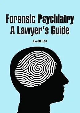 ePUB Forensic Psychiatry von Ewell Feil