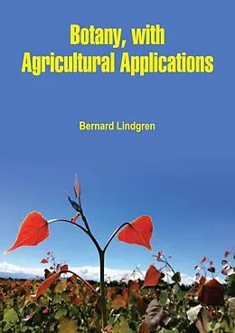 E-Book (epub) Botany, with Agricultural Applications von Bernard Lindgren
