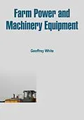 E-Book (epub) Farm Power and Machinery Equipment von Geoffrey White