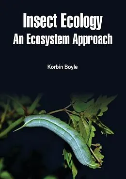 E-Book (epub) Insect Ecology von Korbin Boyle