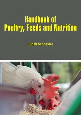 E-Book (epub) Handbook of Poultry, Feeds and Nutrition von Judah Schneider