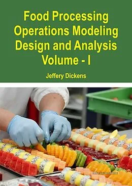 E-Book (epub) Food Processing Operations Modeling von Jeffery Dickens