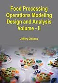 E-Book (epub) Food Processing Operations Modeling von Jeffery Dickens