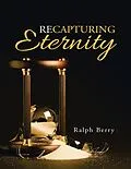 E-Book (epub) Recapturing Eternity von Ralph Berry