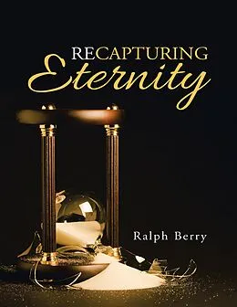 E-Book (epub) Recapturing Eternity von Ralph Berry