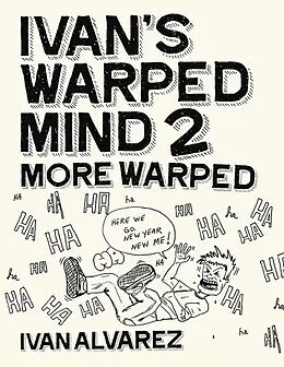E-Book (epub) Ivan's Warped Mind 2: More Warped von Ivan Alvarez