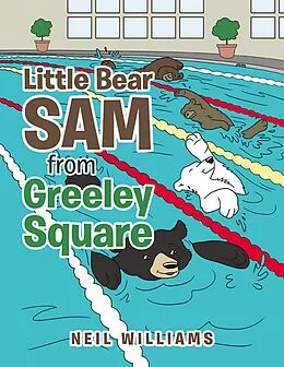 E-Book (epub) Little Bear Sam from Greeley Square von Neil Williams