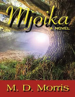 E-Book (epub) Mjoika: A Novel von M. D. Morris
