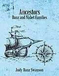 E-Book (epub) Ancestors: Danz and Nisbet Families von Judy Danz Swanson