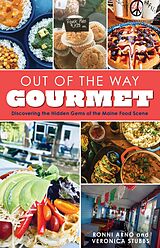 eBook (epub) Out of the Way Gourmet de Ronni Arno, Veronica Stubbs