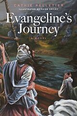 Livre Relié Evangeline's Journey de Pelletier Cathie