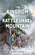 E-Book (epub) Kingdom of Rattlesnake Mountain von Karel Hayes