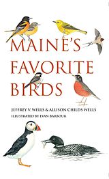 eBook (epub) Maine's Favorite Birds de Jeffrey V. Wells, Allison Childs Wells