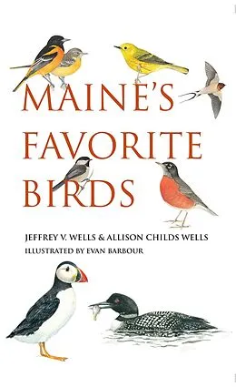 E-Book (epub) Maine's Favorite Birds von Jeffrey V. Wells, Allison Childs Wells