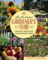 Kartonierter Einband The New England Gardener's Year von Marjorie Peronto, Reeser Manley