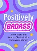 E-Book (epub) Positively Badass von Becca Anderson
