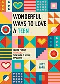 E-Book (epub) Wonderful Ways to Love a Teen von Judy Ford
