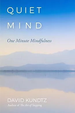 E-Book (epub) Quiet Mind von David Kundtz